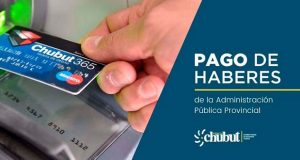 Chubut | El Gobierno depositó este viernes los haberes correspondientes al segundo rango