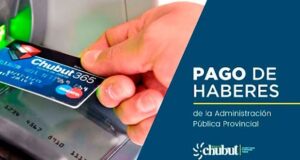 Chubut | El Gobierno provincial realizó el depósito de sueldos a todos los rangos de trabajadores estatales